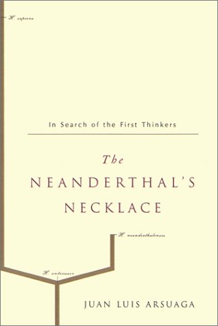 Book cover : The Neanderthal's Necklace: In Search of the First Thinkers