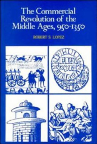 Book cover : The Commercial Revolution of the Middle Ages, 950-1350