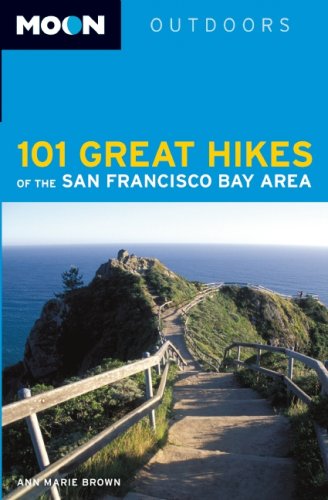 Book cover : Moon 101 Great Hikes of the San Francisco Bay Area (Moon Outdoors)