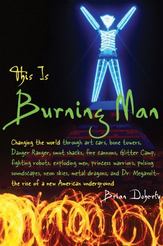 Book cover : This is Burning Man: The Rise of a New American Underground