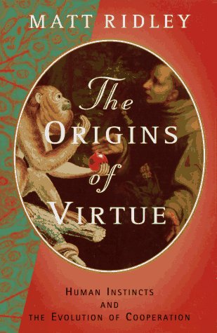 Book cover : The Origins of Virtue: Human Instincts and the Evolution of Cooperation