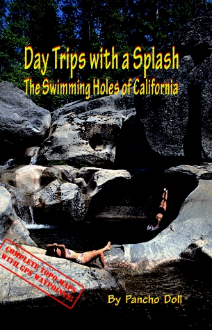 Book cover : Day Trips With a Splash: The Swimming Holes of California
