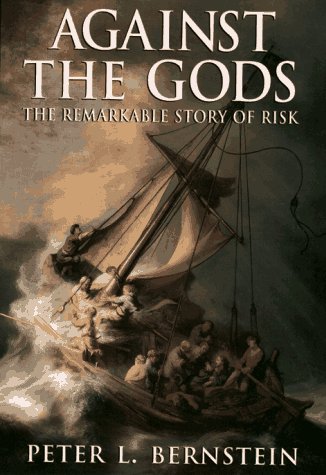 Book cover : Against the Gods : The Remarkable Story of Risk
