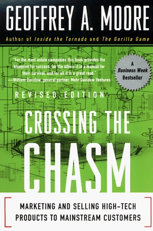 Book cover : Crossing the Chasm: Marketing and Selling High-Tech Products to Mainstream Customers