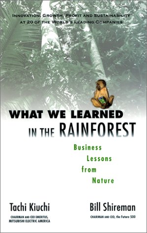 Book cover : What We Learned in the Rainforest: Business Lessons from Nature
