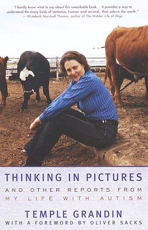 Book cover : Thinking In Pictures : and Other Reports from My Life with Autism