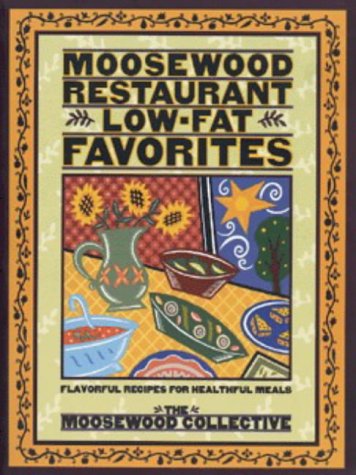 Book cover : Moosewood Restaurant Low-Fat Favorites : Flavorful Recipes for Healthful Meals