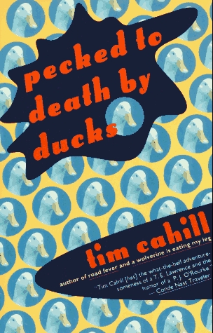 Book cover : Pecked to Death by Ducks (Vintage Departures)