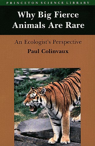 Book cover : Why Big Fierce Animals Are Rare: An Ecologist's Perspective