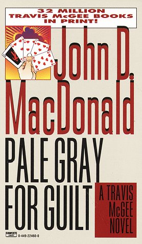 Book cover : Pale Gray for Guilt (Travis McGee Mysteries (Paperback))