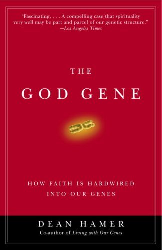 Book cover : The God Gene : How Faith Is Hardwired into Our Genes