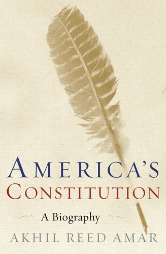 Book cover : America's Constitution : A Biography