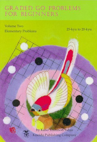 Book cover : Graded Go Problems for Beginners, 25 kyu to 20 kyu (Beginner & Elementary Go Bks.)