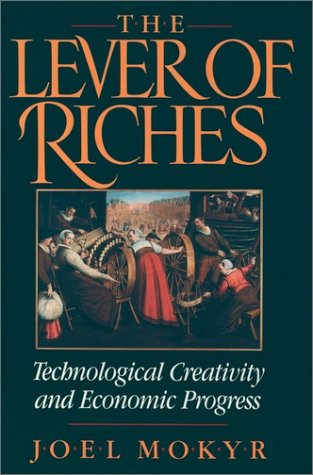 Book cover : Lever of Riches: Technological Creativity and Economic Progress