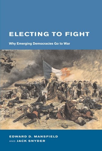 Book cover : Electing to Fight : Why Emerging Democracies Go to War (BCSIA Studies in International Security)