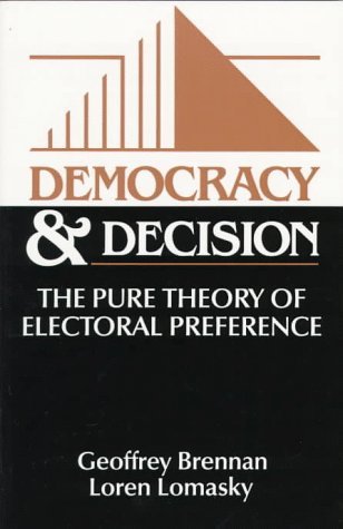 Book cover : Democracy and Decision : The Pure Theory of Electoral Preference