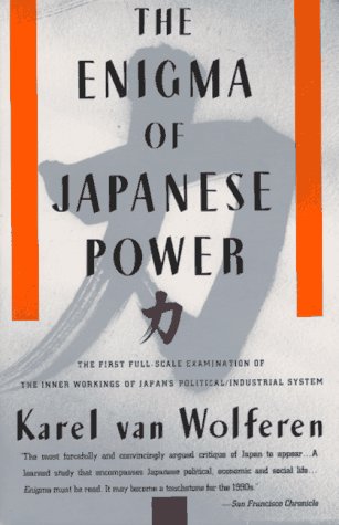 Book cover : The Enigma of Japanese Power : People and Politics in a Stateless Nation