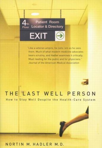 Book cover : Last Well Person: How to Stay Well Despite the Health-care System