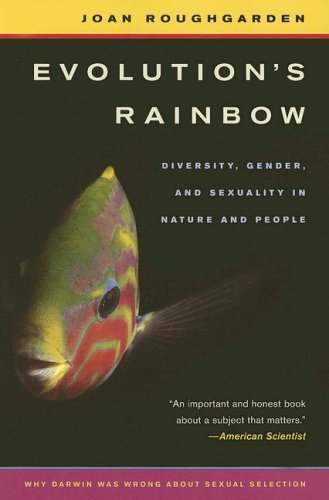 Book cover : Evolution's Rainbow : Diversity, Gender, and Sexuality in Nature and People
