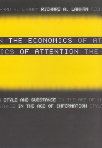 Book cover : The Economics of Attention: Style and Substance in the Age of Information