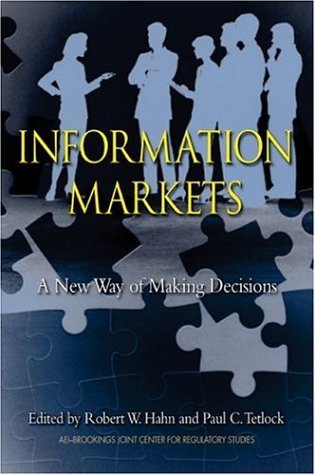Book cover : Information Markets: A New Way of Making Decisions
