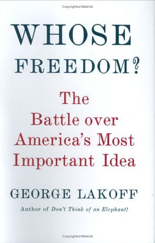 Book cover : Whose Freedom?: The Battle Over America's Most Important Idea