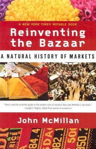 Book cover : Reinventing the Bazaar: A Natural History of Markets
