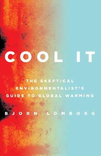 Book cover : Cool It: The Skeptical Environmentalist's Guide to Global Warming