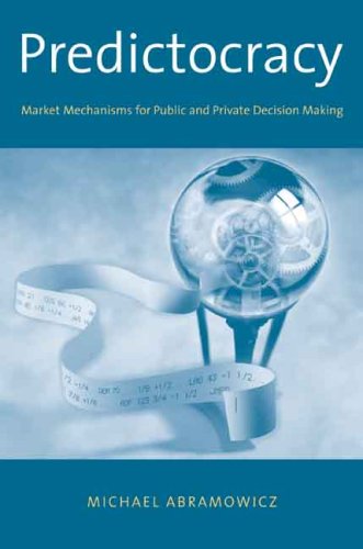 Book cover : Predictocracy: Market Mechanisms for Public and Private Decision Making