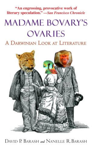 Book cover : Madame Bovary's Ovaries: A Darwinian Look at Literature