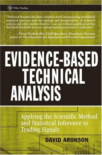 Book cover : Evidence-Based Technical Analysis: Applying the Scientific Method and Statistical Inference to Trading Signals