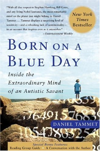 Book cover : Born on a Blue Day: Inside the Extraordinary Mind of an Autistic Savant: A Memoir