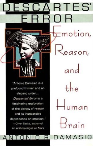 Book cover : Descartes' Error : Emotion, Reason, and the Human Brain