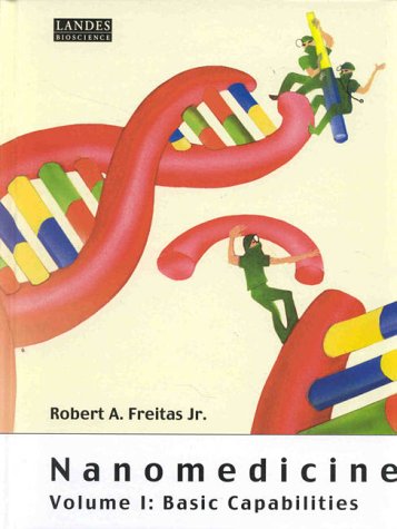 Book cover : Nanomedicine, Volume I: Basic Capabilities