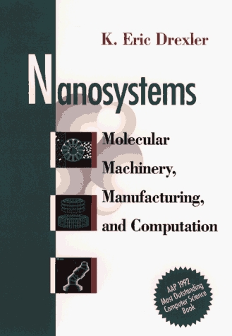 Book cover : Nanosystems: Molecular Machinery, Manufacturing, and Computation