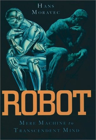 Book cover : Robot: Mere Machine to Transcendent Mind