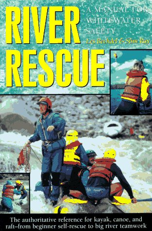 Book cover : River Rescue: A Manual for Whitewater Safety, 3rd