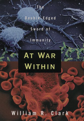 Book cover : At War Within: The Double-Edged Sword of Immunity