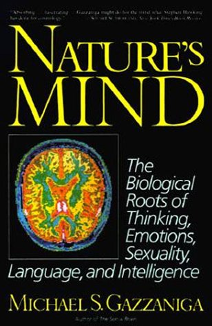 Book cover : Nature's Mind: The Biological Roots of Thinking, Emotions, Sexuality, Language, and Intelligence