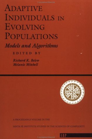 Book cover : Adaptive Individuals in Evolving Populations: Models and Algorithms