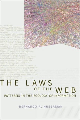 Book cover : The Laws of the Web: Patterns in the Ecology of Information