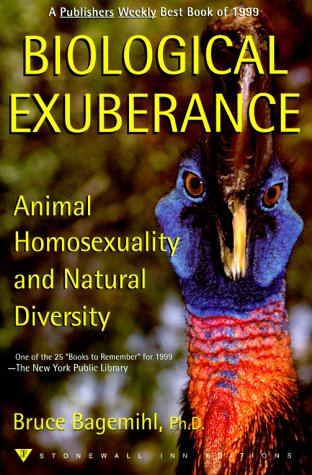 Book cover : Biological Exuberance : Animal Homosexuality and Natural Diversity (Stonewall Inn Editions (Paperback))