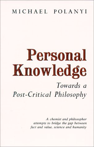 Book cover : Personal Knowledge : Towards a Post-Critical Philosophy