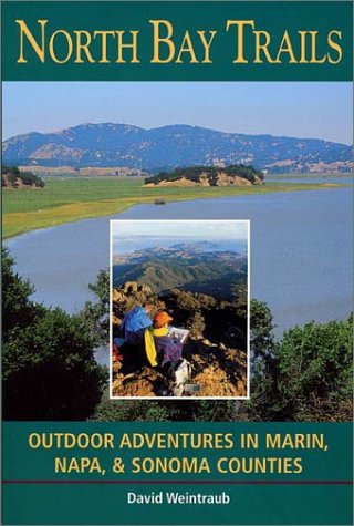 Book cover : North Bay Trails: Outdoor Adventures in Marin, Napa, and Sonoma Counties