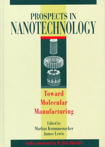 Book cover : Prospects in Nanotechnology: Toward Molecular Manufacturing