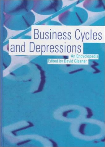 Book cover : Business Cycles and Depressions : An Encyclopedia