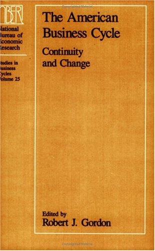 Book cover : The American Business Cycle : Continuity and Change (National Bureau of Economic Research Conference Report)