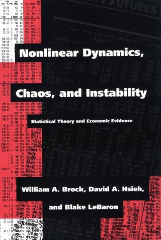 Book cover : Nonlinear Dynamics, Chaos, and Instability: Statistical Theory and Economic Evidence
