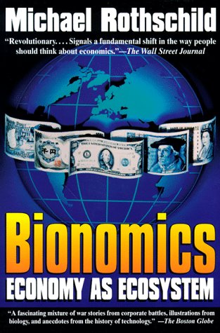 Book cover : Bionomics: Economy As Ecosystem