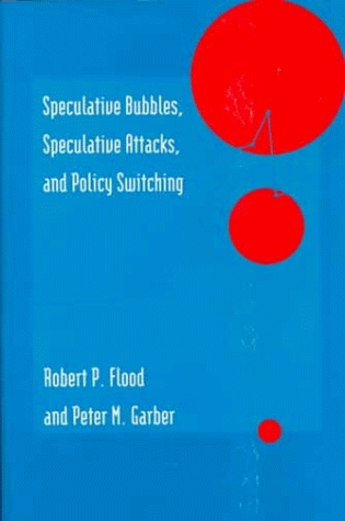 Book cover : Speculative Bubbles, Speculative Attacks, and Policy Switching